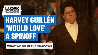 What We Do in the Shadows' Harvey Guillén on a Spinoff with Nandor & Guillermo | LA Comic Con