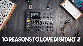 Ten Reason to love the Elektron Digitakt 2 [ and my favorite trick ]