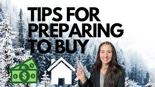 TIPS FOR PREPARING TO BUY A HOUSE - NORTHERN UTAH