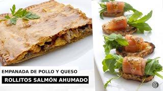 EMPANADA de pollo y queso de cabra - Rollitos de SALMÓN AHUMADO // con Arguiñano