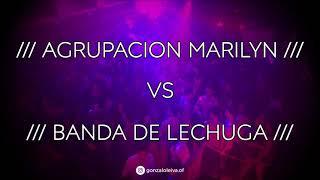 AGRUPACION MARILYN VS LA BANDA DE LECHUGA (MEGAMIX 2021) - ENGANCHADO CUMBIA // DJ GONZALO LEIVA