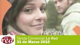Tanda Comercial La Red - 31 de Marzo 2010