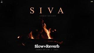 Siva (Official Audio) | Jarman Dhillon | Slow+Reverb | New Punjabi Song 2023