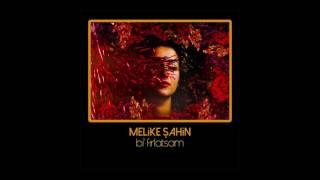 Melike Şahin - Bi' Fırlatsam