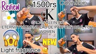 CALVIN KLEIN CK ETERNITY MOMENT EAU DE PARFUM 100ML FOR WOMEN  / HONEST REVIEW  #perfume #review