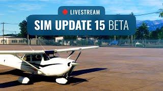 ⏪ Replay: Sim Update 15 Beta / Working Title G3X / C172 Soft Gear / Some more Dune