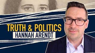 Hannah Arendt Truth and Politics