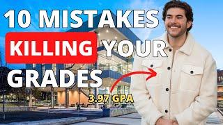 These MISTAKES Are KILLING Your GPA