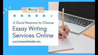 4 Good Reasons to Choose Essay Writing Services Online