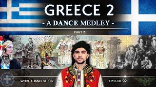 Greece 2  • A Dance Medley! (World Dance Series: ep09) - ελληνικοί χοροί | Part 2