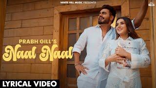 Prabh Gill Song | Naal Naal (Full Audio) | Punjabi Songs 2024