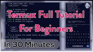 Full Termux Tutorial | Learn Termux In One Video | Termux Tutorial For Beginners