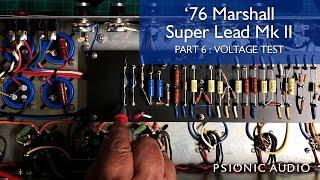 '76 Marshall Super Lead Mk II | Part 6 : Voltage Test