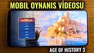 MOBİLDEN İLK VİDEO! | AGE OF HİSTORY 3 MOBİL OYNANIŞ VİDEOSU