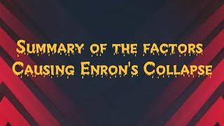 Summary of the Factors Causing Enron’s Collapse - Job Posting and Solutions