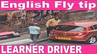 England  !! Fly tipping on a driving lesson?