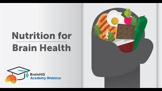 BrainHQ Academy: Nutrition for Brain Health