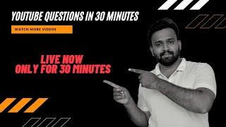 30 Minutes Live Session - Q & A Session - Subin Yoosuf is Live Now