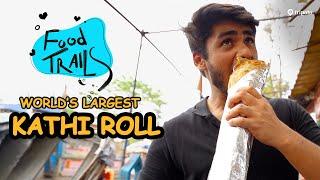 World's Largest Kathi Roll: 26 Inch Kathi Roll | Kolkata Street Food | Tripoto