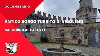 Antico Borgo Turrito di Vigoleno dal Borgo al Castello..