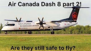 FLYING ON THE AIR CANADA DEHAVILLAND DASH 8 400!(ARE THEY STILL SAFE TO FLY?)