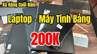 Xả Hàng Cuối Năm | Laptop - Máy Tính Bảng Giá Có 200K | Laptop Dell - Thinkpad - Vaio | Tab Samsung