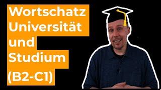 Basiswortschatz für die Uni und das Studium - (B2 / C1)