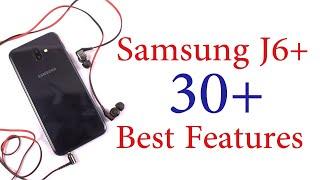 Samsung Galaxy J6+ 30+ Best Features