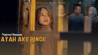 Najwa Hasana - Ayah Aku Rindu ( Official Music Video )