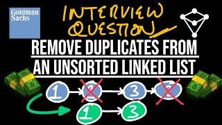 Big Tech Coding Interview  - Remove Duplicates from Unsorted Linked List - 1836