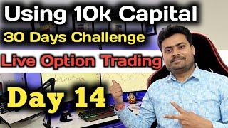 Day 14 | 30 Days Trading Challenge With 10K Capital | Live Option Scalping