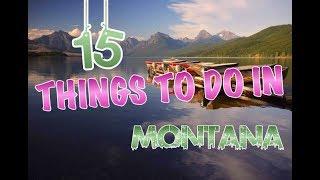 Top 15 Things To Do In Montana