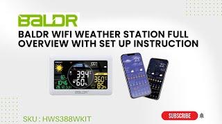 BALDR WiFi Weather Station Full Overview with Set Up Instruction