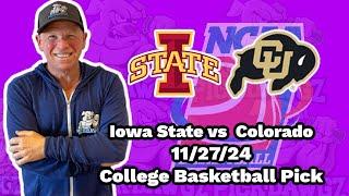 Iowa State vs Colorado 11/27/24 Free College Basketball Picks and Predictions  | NCAAB Pick