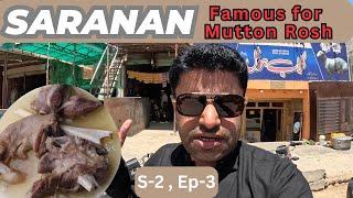 Saranan Balochistan famous place for its mutton rosh and afghan refugees camp | Series-2, Episode-3