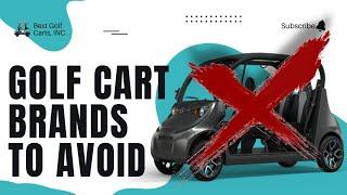 Golf Cart Brands to Avoid: Top 8 Worst & Unreliable Companies to Stay Away From