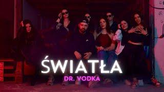 DR. VODKA - ŚWIATŁA