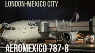 Aeromexico 787-8 | London - Mexico City | Economy