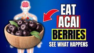 Acai Berry Benefits for Health That You Should Know!