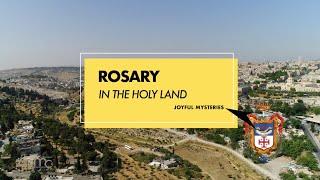 Rosary in the HOLY LAND - Joyful Mysteries