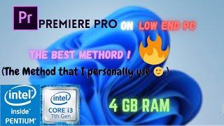 How to run premiere pro on low end pc smoothly | Premiere Pro in 4 GB Ram | Hindi Tutorial | 2022