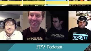 FPV Podcast #164 - HydraFPV Drone Racing Entertainment Tech