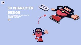 HOW TO MAKE 3D CHARACTER IN SECONDS IN ADOBE ILLUSTRATOR