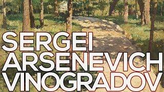 Sergei Arsenevich Vinogradov: A collection of 150 paintings (HD)