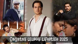Çağatay Ulusoy Lifestyle, Age, Girlfriends, Drama list, Networth, and Biography 2025