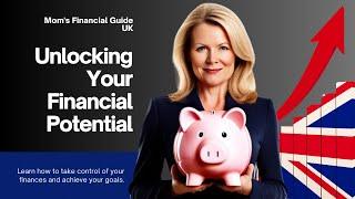 Financial Success Secrets for UK Moms