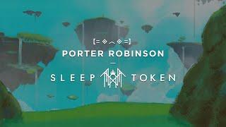 Porter Robinson vs Sleep Token - Language x Euclid (Goobsie Mashup)