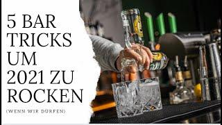 5 Bar Tricks um 2021 zu rocken (wenn wir dürfen)