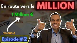 EPISODE #2 - En route vers le Million