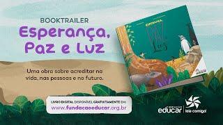 BookTrailer - Esperança, Paz e Luz | Fundação Educar